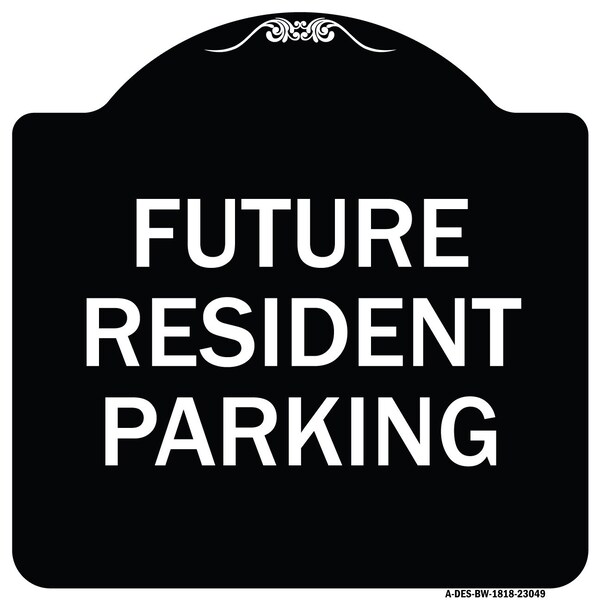 Reserved Parking Future Resident Parking Heavy-Gauge Aluminum Sign, 18" x 18", BW-1818-23049